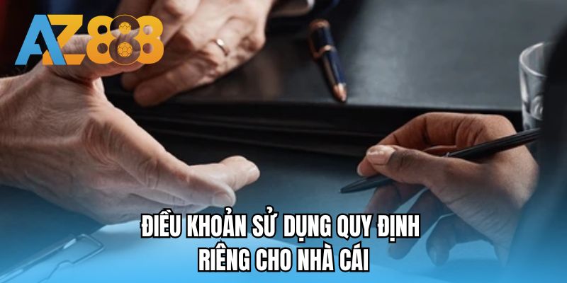 Điều khoản sử dụng quy định riêng cho nhà cái 